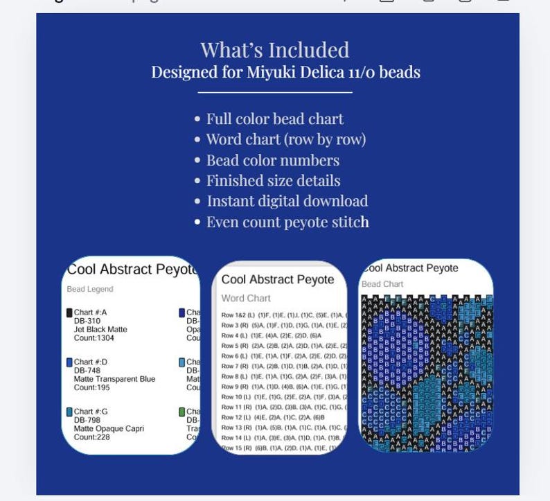 May include: A digital pattern for Miyuki Delica 11/0 beads featuring a blue background with white text listing inclusions like a full color bead chart, word chart, bead color numbers, finished size details, and even count peyote stitch.