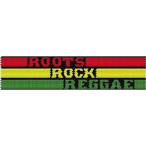 May include: Red, yellow and green horizontal stripes with the words "ROOTS", "ROCK", and "REGGAE" in black lettering.