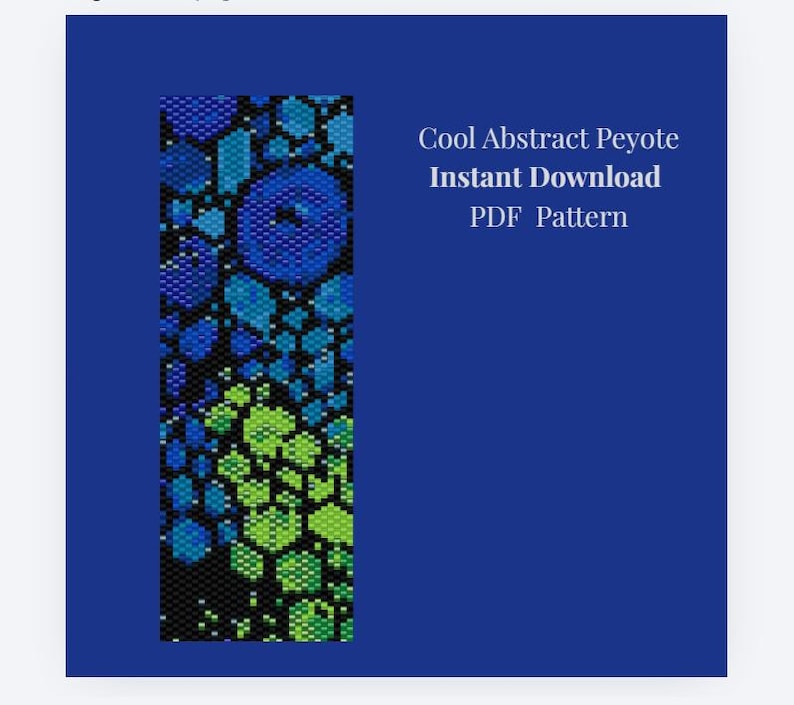 May include: A rectangular digital graphic featuring a beadwork pattern with blue, green, and black hexagonal shapes. The text reads: Cool Abstract Peyote, Instant Download, PDF Pattern. The background is a solid dark blue color.