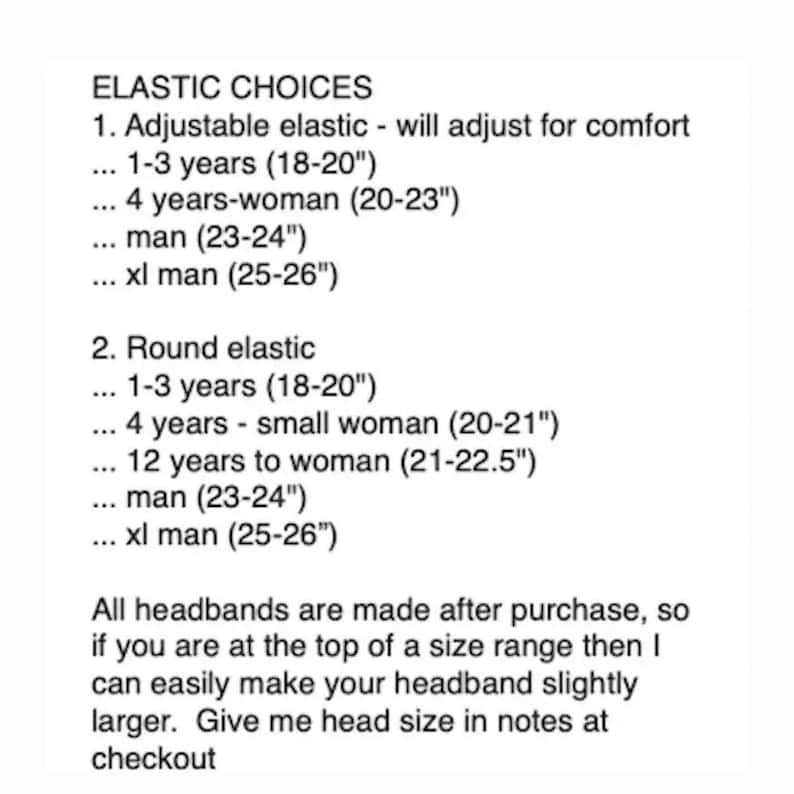 May include: Text listing elastic headband size options. Includes adjustable and round elastic choices for various age groups and head sizes, ranging from 18 to 26 inches. Instructions are provided for custom sizing.