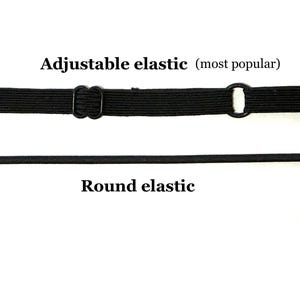 May include: Two black elastic bands are displayed against a white background. The top band is labeled "Adjustable elastic (most popular)" and features metal hardware for adjustment. The bottom band is a round elastic, labeled "Round elastic."