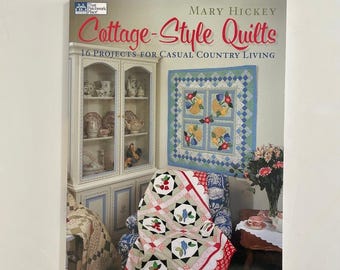 Mary Hickey Cottage Style Quilts Paperback Book Quilting Sewing Country Nautical