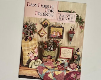 ART TO HEART Easy Does It For Friends Book Quilting Sewing Nancy Halvorsen