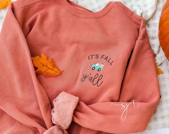 It's Fall Y'all Truck and Pumpkin Embroidered Custom Crewneck Sweatshirt or T-shirt, PSL Pumpkin Everything Fall, Southern Autumn Halloween,