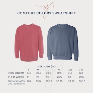 May include: Size chart for a Comfort Colors sweatshirt in various sizes, including S, M, L, XL, 2XL, and 3XL. The chart shows measurements in inches for body length, chest width, and sleeve length.