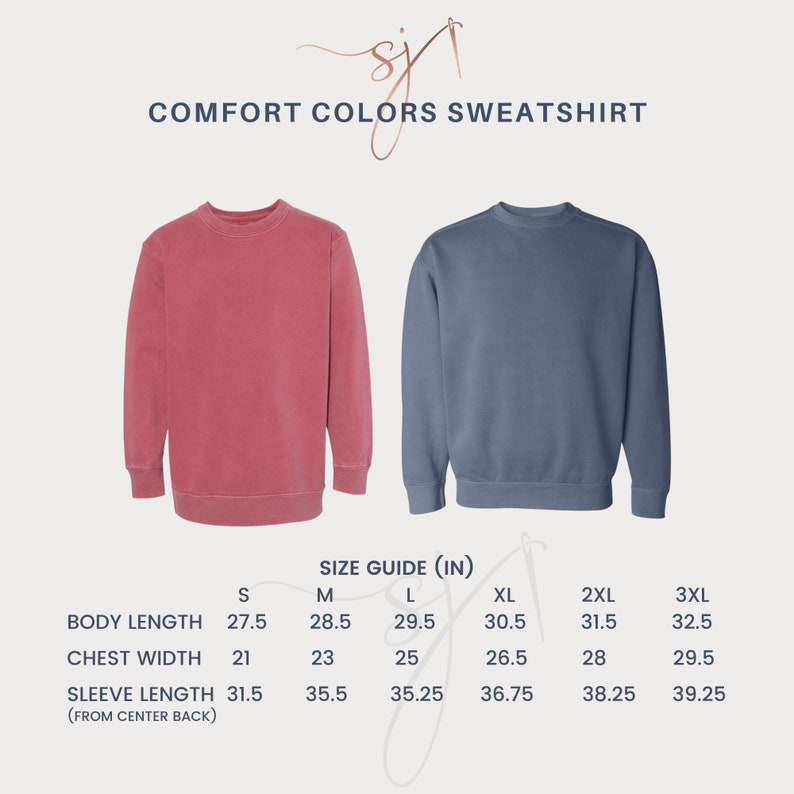 May include: Size chart for a Comfort Colors sweatshirt in various sizes, including S, M, L, XL, 2XL, and 3XL. The chart shows measurements in inches for body length, chest width, and sleeve length.