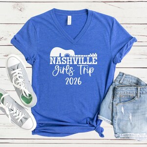 Nashville Girls Trip 2026 V-Neck Shirt, Girls Weekend Getaway Tee, Matching Vacation Shirts Heather True Royal