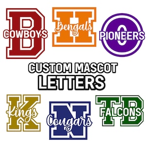 Letras universitarias personalizadas SVG, mascota personalizada o letra escolar, letra universitaria PNG, regalo del equipo de entrenador, archivos de corte de mascota deportiva personalizada