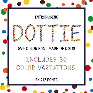 Dottie Color Font: Fun Dot Design, 30 Variations (OTF)