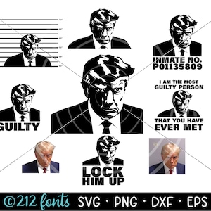 Trump Mug Shot SVGs, Donald Trump Mugshot Png, Donald Trump Lock Him Up, Trump Mugshot Pack, Funny Trump Mugshot, Trump Dxf pdf svg pack
