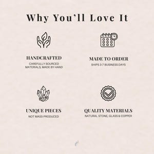 May include: An image with the text "Why You'll Love It" and four icons with accompanying text. The text includes "Handcrafted", "Made to Order", "Unique Pieces", and "Quality Materials". The image highlights the product's features.