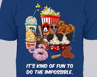 Disney T-Shirts, Funny, All the Snacks, It's Kind of Fun to do the Impossible, Walt Disney World, Disneyland, Disney, Vacation Tee, Unisex