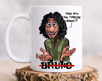 Disney 11 oz or 15 oz Mug, Bruno, Encanto, We don't talk about Bruno, ceramic coffee mug, Funny