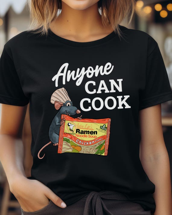 Funny Ratatouille Themed T-Shirt, Anyone Can Cook Tee, Funny Disney Tee for Him, Funny Disney Tee for Teenager, Remy Themed Chef Tee, Ramen
