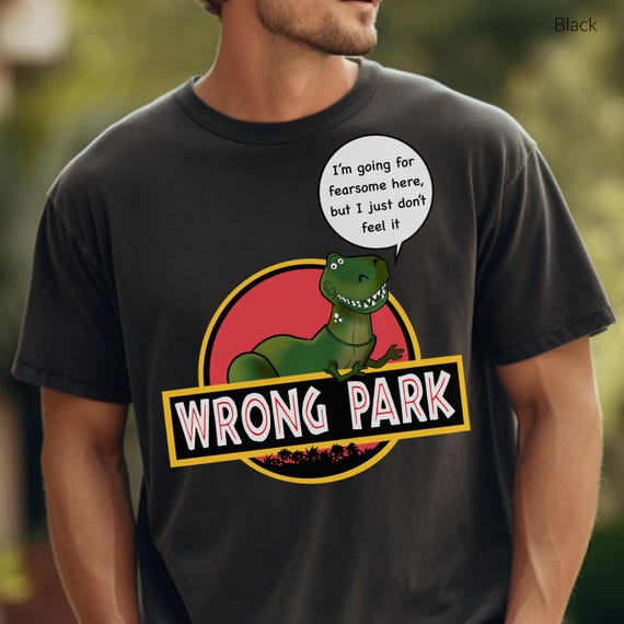Disney Toy Story Rex Jurassic Park T-Shirt - Instant Digital Download PNG- Jurassic Park "Wrong Park" Tee - Funny Disney Hollywood Studios