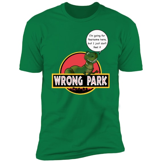 Disney T-Shirts, Rex, Toy Story, Jurassic Park, Walt Disney World, Disneyland, Disney, Universal Studios, Vacation Tee, Unisex, Wrong Park