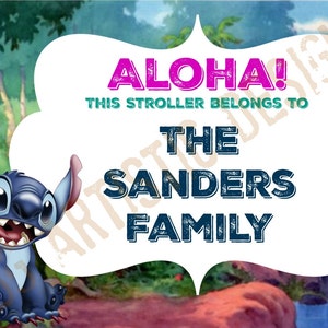 May include: A white sign with blue and pink text that says "Aloha! This stroller belongs to The Sanders Family". A blue cartoon character with large ears is in the lower left corner of the image.