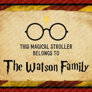 May include: A vintage-style parchment paper sign with a black silhouette of Harry Potter's glasses and lightning bolt. The text reads "This magical stroller belongs to The Watson Family".