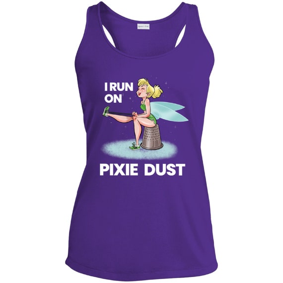 Disney Tank Top, Tinkerbell, RunDisney, I Run on Pixie Dust, Runner, Disney World, Disneyland, Vacation Tee