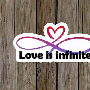 NEW!!! Love Is Infinite Sticker | Polyamory Sticker