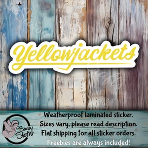 Yellowjackets Sticker: Weatherproof Glossy Laminated Fan Art