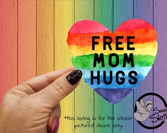 Free Mom Hugs LGBTQ  sticker | demisexual | transpride  | funny adult stickers