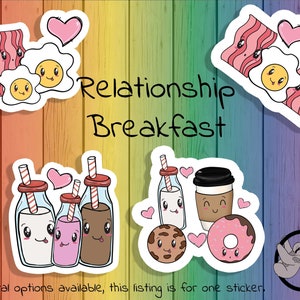 May include: A set of stickers featuring cute cartoon food illustrations with hearts. The stickers include a breakfast theme with bacon, eggs, milk, coffee, donuts, and chocolate milk. The text "Relationship Breakfast" is included in the image.