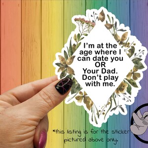 Sarcastic &#39;Date You Or Your Dad&#39; Sticker - Sassy Adult Humor