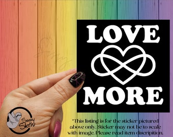 Love More | Polyamory Pride | ENM | polyamory gifts | poly fidelity