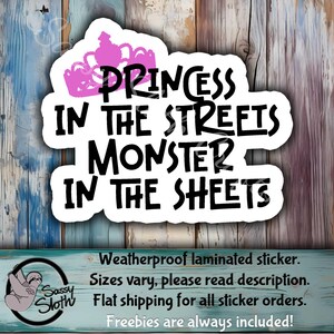 Princess in the Streets, Monster in the Sheets Sticker| Naughty Stickers | Adult stickers | NSFW Stickers |