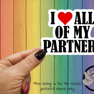I Love All Of My Partners| Polyamory Pride | ENM | polyamory gifts | poly fidelity