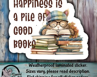 Happiness is Books Sticker: Sarcastic Sassy Sticker