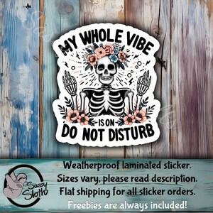 My whole vibe is on Do not disturb sticker | sarcastic stickers | sassy stickers | funny adult stickers