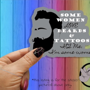 Beards & Tattoos Sticker: Sarcastic Women&#39;s Humor, Glossy Laminated