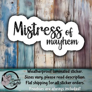 Mistress of Mayhem Sticker: Weatherproof Glossy Laminated Vinyl