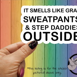 Gray Sweatpants & Step Daddies Sticker: Sarcastic Sassy Adult Humor