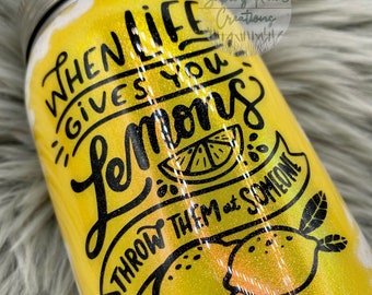 Mason Jar Tumbler / Custom Tumbler / Lemon Tumbler / Peek a boo Tumbler / Yellow Tumbler / Funny Tumbler / Glitter Tumbler