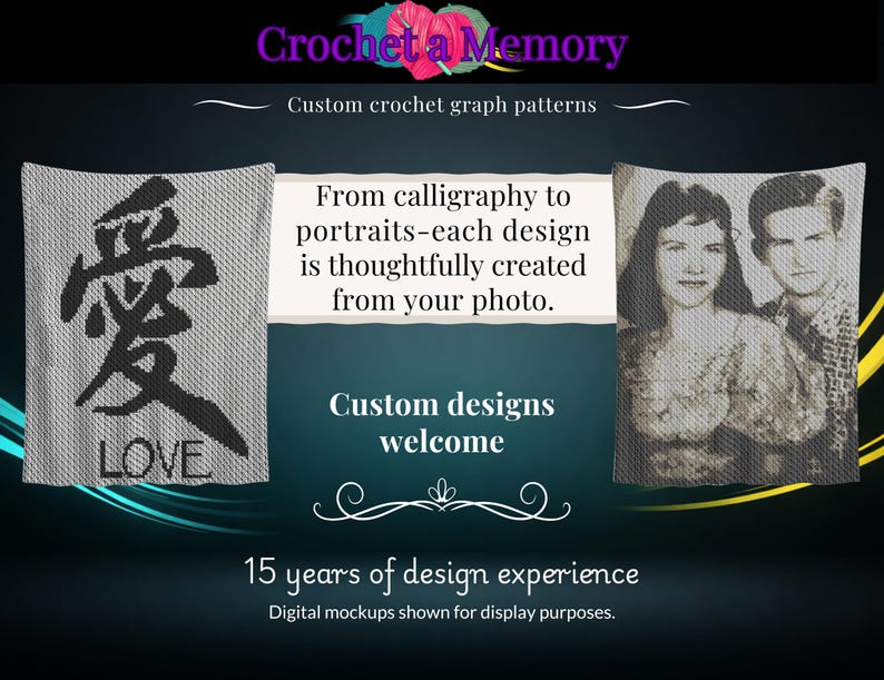 May include: A digital display for custom crochet graph patterns featuring the text Crochet a Memory, From calligraphy to portraits-each design is thoughtfully created from your photo, Custom designs welcome, and 15 years of design experience.
