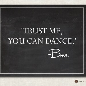 Trust Me You Can Dance Alcohol Chalkboard Trust Me You Can Etsy