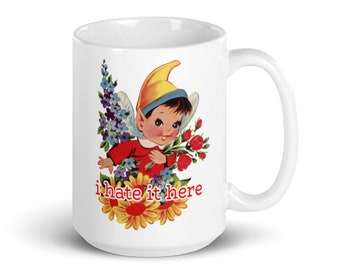 I Hate It Here 15oz Large Coffee Cup Ceramic Tea Mug cute fairy kitsch elf colorful flowers