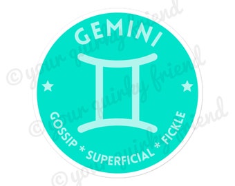 Snarky Gemini Laminated Die Cut Sticker Sarcastic Zodiac Laptop Sticker Funny Astrology Gag Gift Waterproof Weatherproof