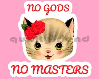 No Gods No Masters Laminated Die Cut Sticker kitsch kitten Laptop Sticker Waterproof Weatherproof Water Bottle Sticker