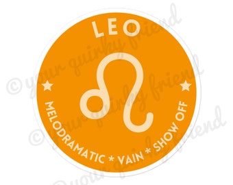 Snarky Leo Laminated Die Cut Sticker Sarcastic Zodiac Laptop Sticker Funny Astrology Gag Gift Waterproof Weatherproof Water Bottle Sticker