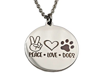Peace Love Dogs Laser Engraved Charm Necklace