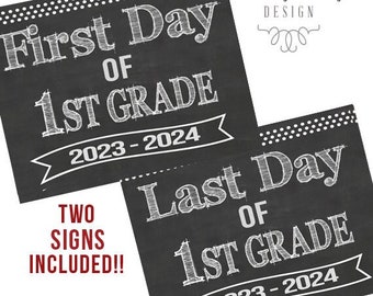 First Day of First Grade Printable Signs | Last Day of First Grade Sign | Back to School 2023 | Instant Download | Chalkboard 1st Grade