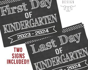 First Day of Kindergarten Printable Signs | Last Day of Kindergarten Sign | Back to School 2023 | Instant Download | Chalkboard Kindergarten