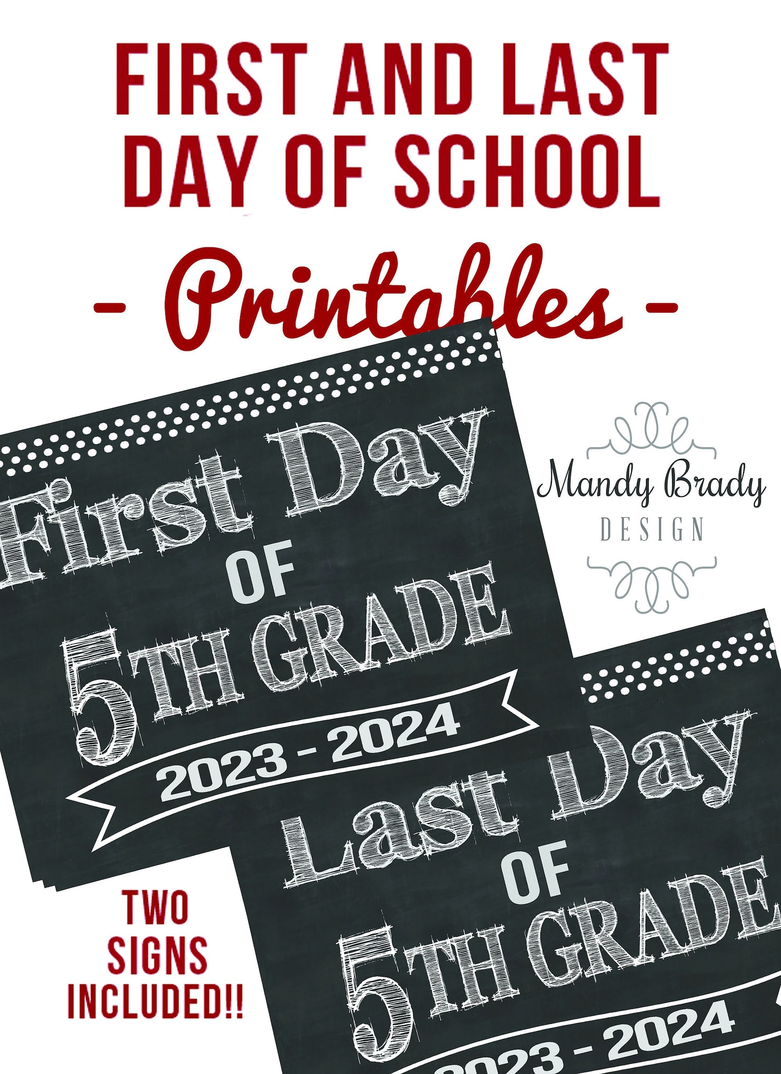 First Day of Fifth Grade Printable Signs Last Day of Fifth Etsy