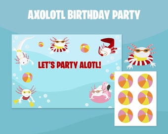 Axolotl Birthday Party Banner, Cake & Cupcake Toppers (Digital Files)