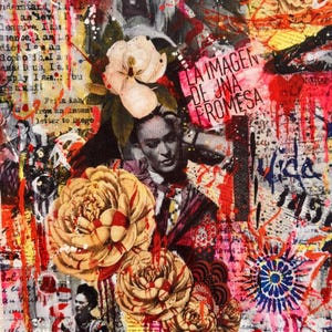 May include: A vibrant mixed media artwork with a collage of images, text, and paint splatters in red, yellow, and black. The artwork includes portraits of Frida Kahlo, floral elements, and the text "LA IMAGEN DE UNA PROMESA".