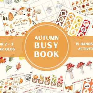 Op de afbeelding: Een herfst-thema druk boek voor 2- en 3-jarigen. De voorkant toont de tekst "My First Autumn Busy Book". De afbeelding toont 15 praktische activiteiten met illustraties van bladeren, pompoenen en paddenstoelen. Het boek is ontworpen om te leren en te spelen.